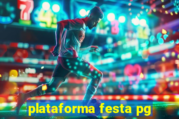 plataforma festa pg